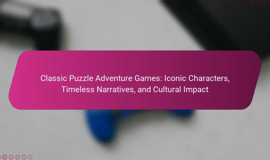 Classic Puzzle Adventure Games: Iconic Characters, Timeless Narratives, and Cultural Impact