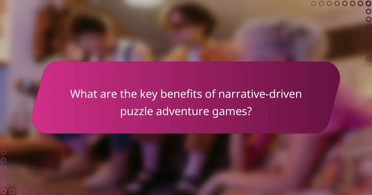 What are the key benefits of narrative-driven puzzle adventure games?